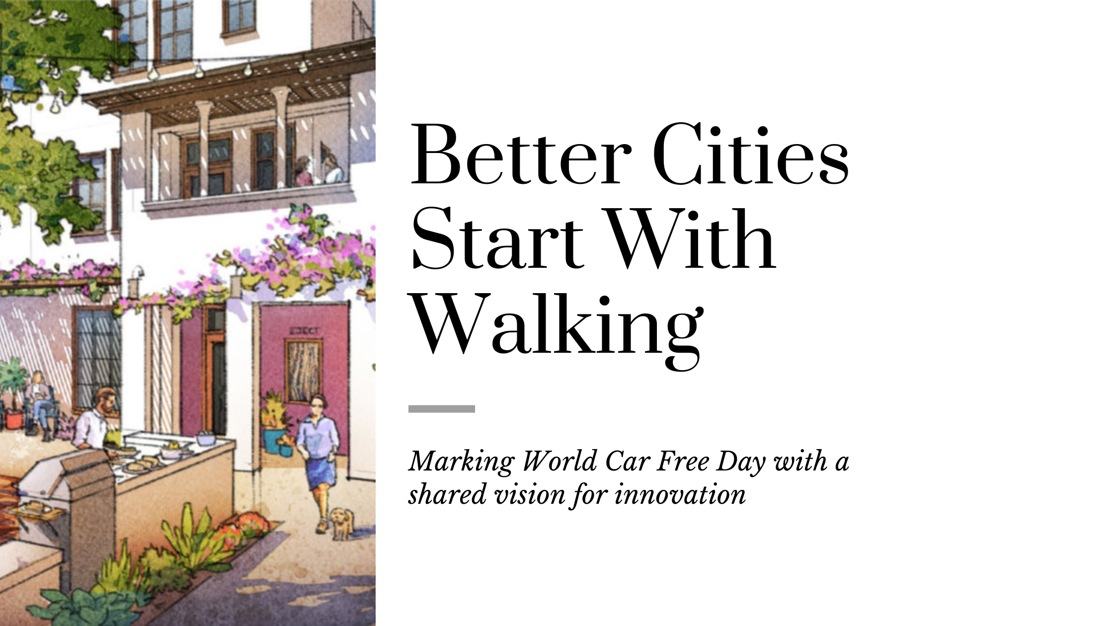 Celebrating World Car Free Day with a Walkable Win